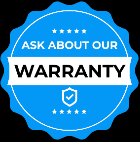 ask about our warranty